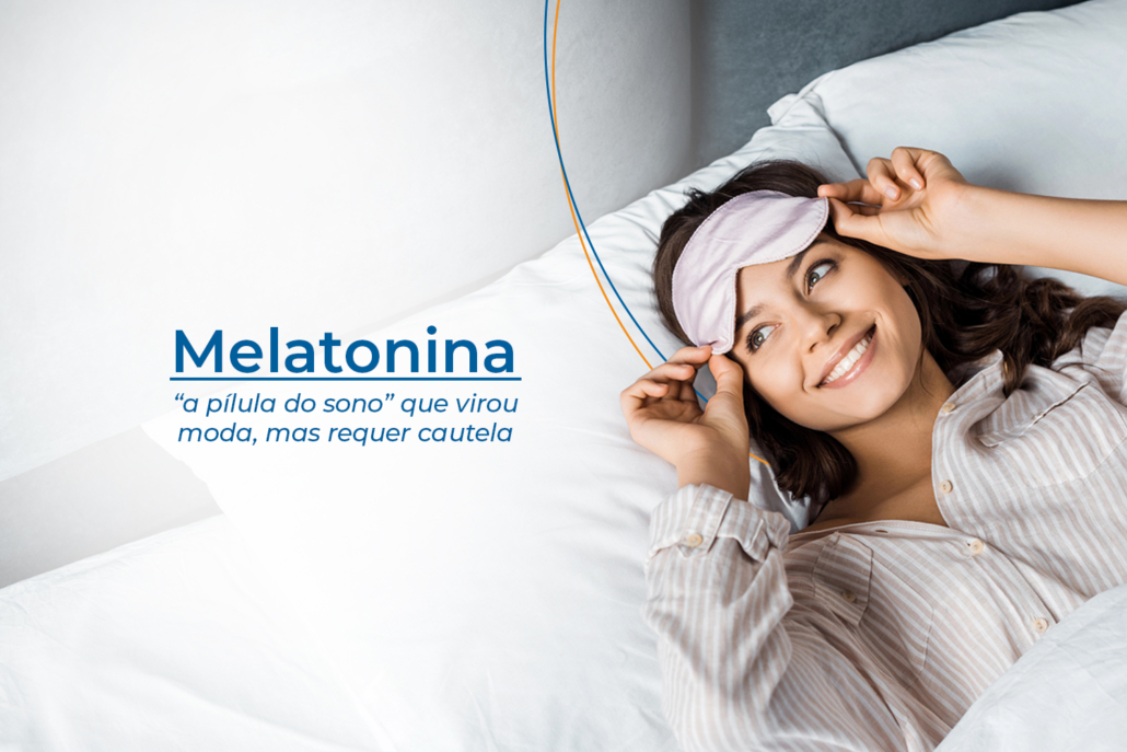 Especialistas discutem o uso estratégico da melatonina e hábitos de sono